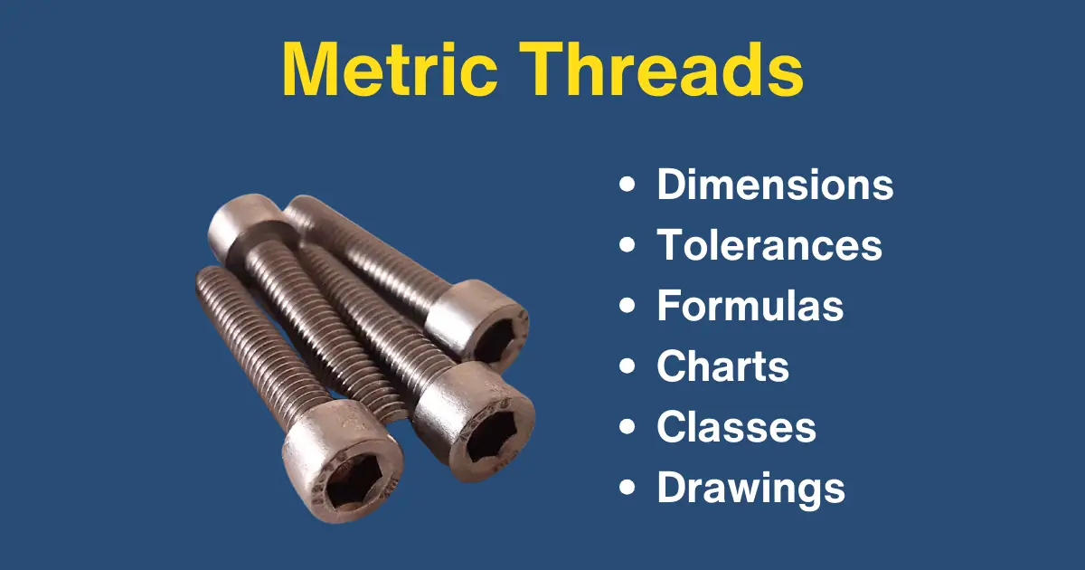 Metric Screw Threads: Charts & Formulas